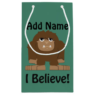 I Believe! Cute bigfoot Small Gift Bag