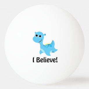 I Believe! Cute Blue Nessie Ping Pong Ball