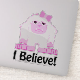 I Believe Cute Cartoon Girl Yeti