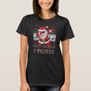 I Believe Dabbing Santa In Face Mask Ugly Christma T-Shirt