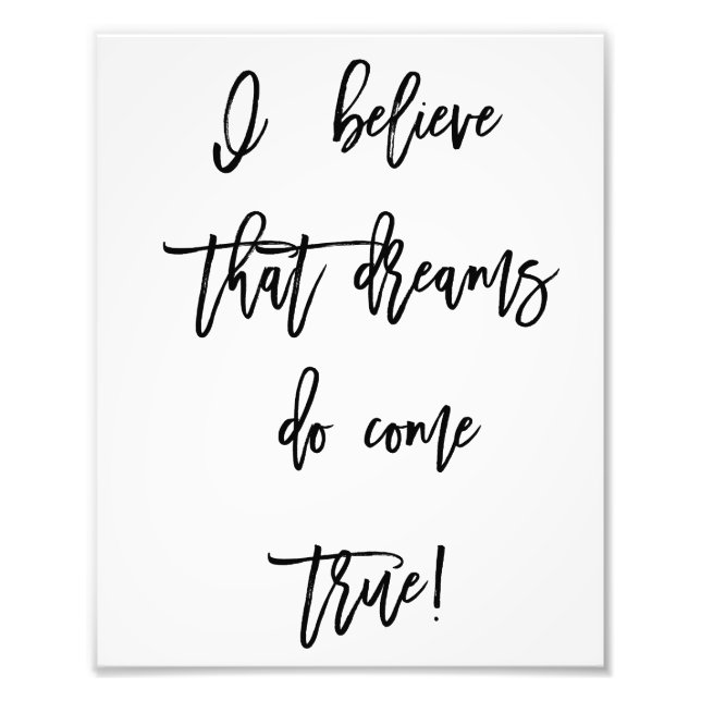 I Believe Dreams Do Come True Wall Print (Front)