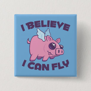 I Believe I Can Fly Cute Kawaii Piggy 15 Cm Square Badge