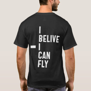 I Believe I Can Fly Inspirational Entrepreneur Gif T-Shirt