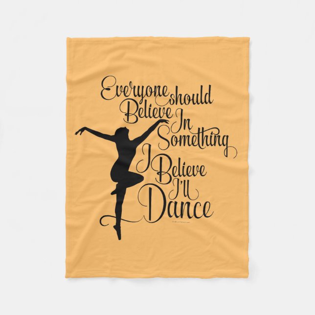 I Believe I’ll Dance Fleece Blanket (Front)