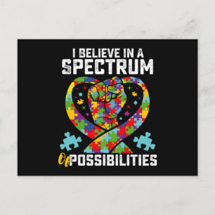 I Believe In A Spectrum Of Possibilities Autism Postcard