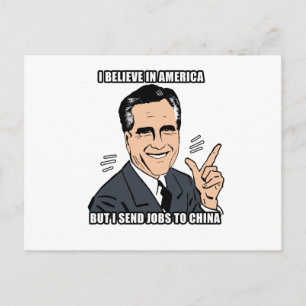 i believe in america but i send jobs to china - .p postcard