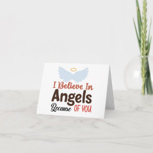 I Believe in Angels Because of You Blank Card