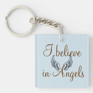 I Believe in Angels Key Ring