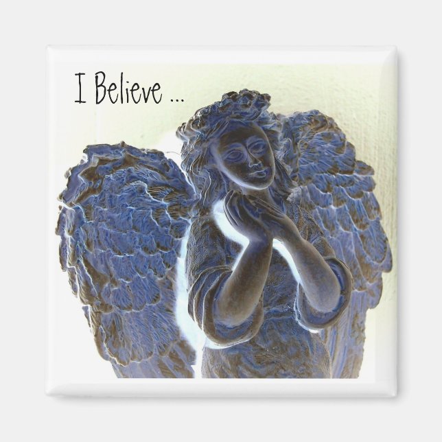 I Believe in Angels Magnet (Front)