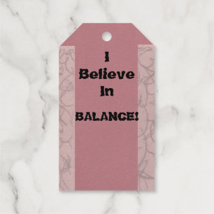I Believe In Balance! Gift Tags