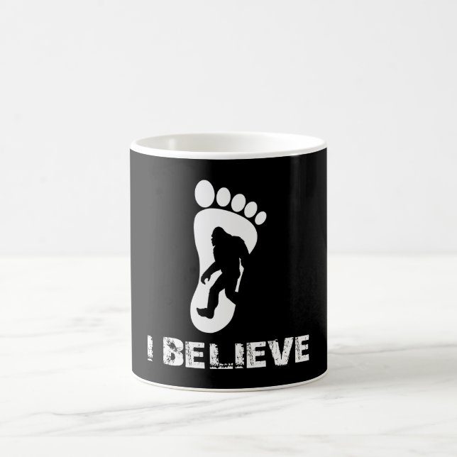I BELIEVE IN BIGFOOT COFFEE MUG (Center)