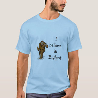 I believe in bigfoot t-shirt