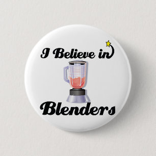 i believe in blenders 6 cm round badge