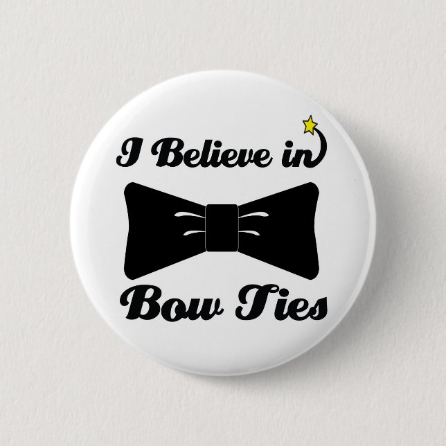 i believe in bow ties 6 cm round badge (Front)