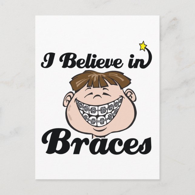 i believe in braces postcard (Front)