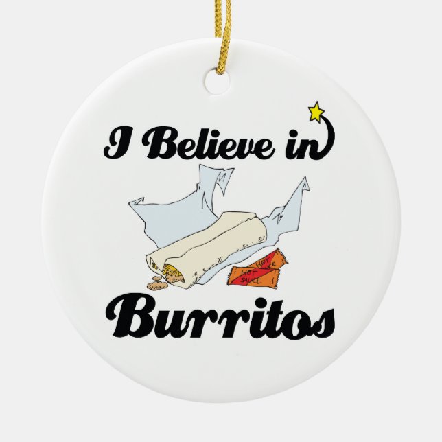 i believe in burritos ceramic tree decoration (Front)