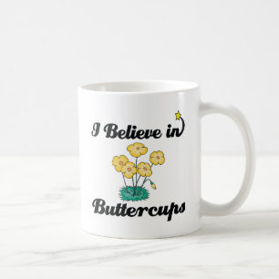 i believe in buttercups coffee mug