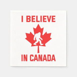 I Believe In Canada - Funny Bigfoot Napkin