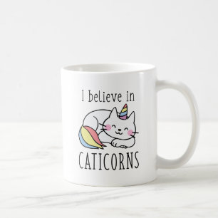 I Believe In Caticorns Coffee Mug