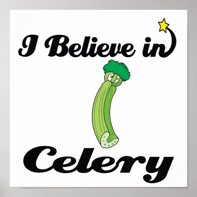 i believe in celery poster (Front)