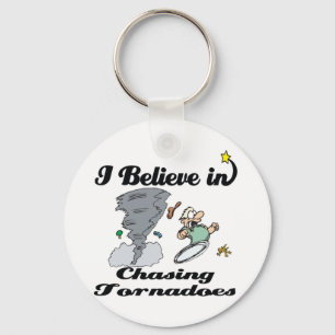 i believe in chasing tornadoes key ring