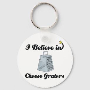 i believe in cheese graters key ring
