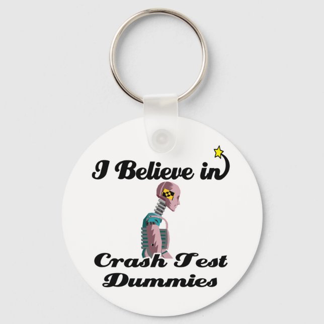 i believe in crash test dummies key ring (Front)