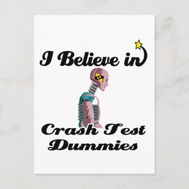 i believe in crash test dummies postcard (Front)