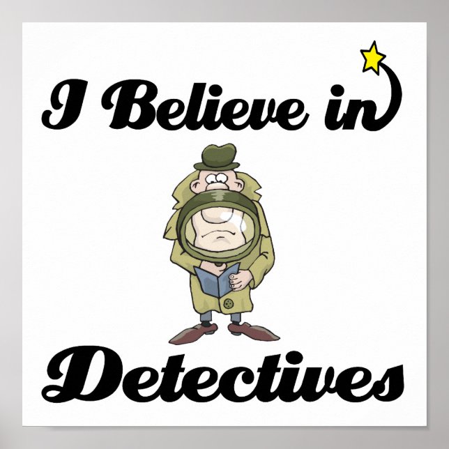 i believe in detectives poster (Front)