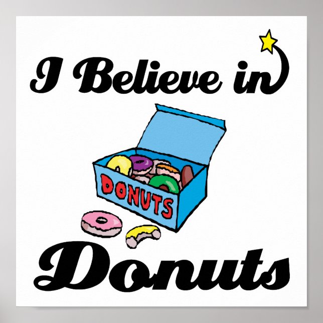 i believe in doughnuts poster (Front)