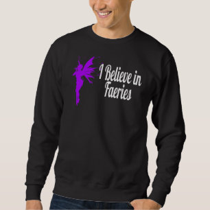 I Believe In Faeries Cute Pink Silhouette Fairy Sweatshirt