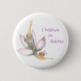 I Believe in Fairies Button