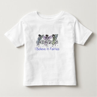 I Believe In Fairies Toddler T-Shirt