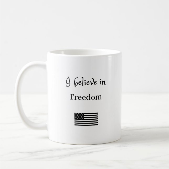 I Believe in Freedom Mug (Left)