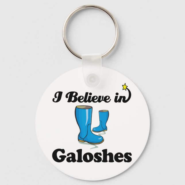 i believe in galoshes key ring (Front)
