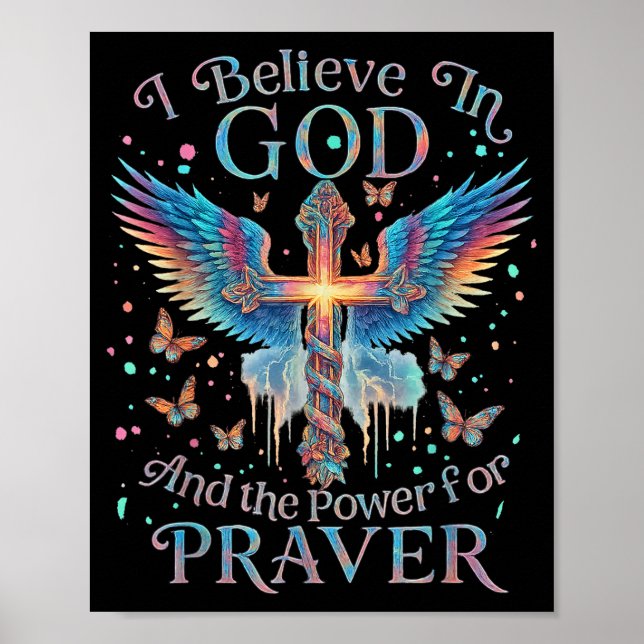 I Believe In God And The Wer Of Prayer Butterfly C Poster (Front)