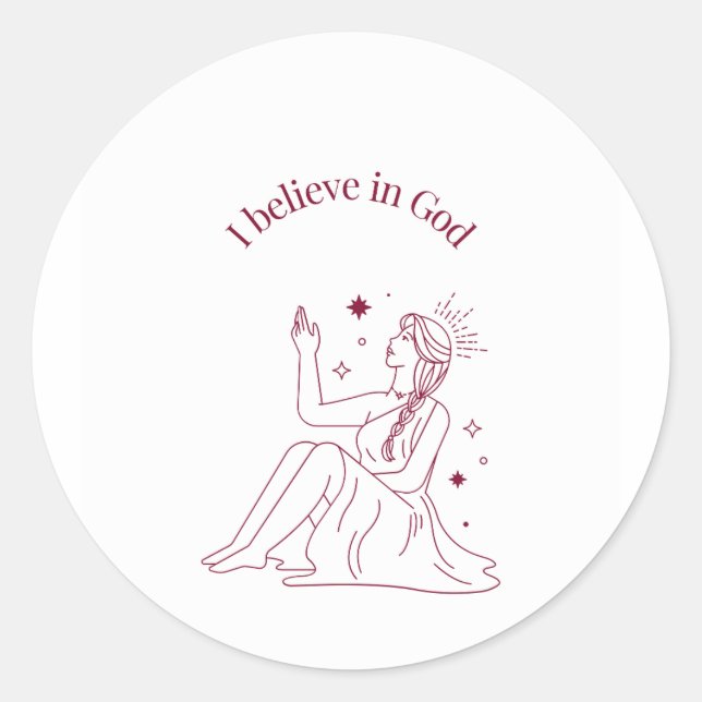 I Believe in God – Faith & Spirituality Art Classic Round Sticker (Front)