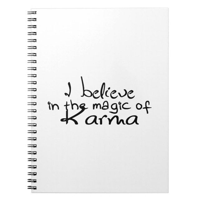 I Believe in Karma Spiral Notebook (Front)