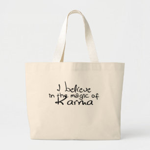 I Believe in Karma Tote Bag