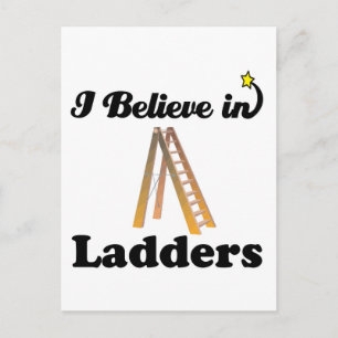 i believe in ladders postcard