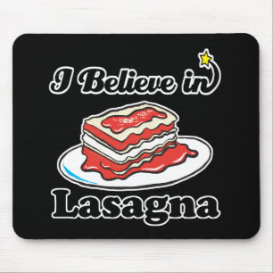i believe in lasagne mouse pad