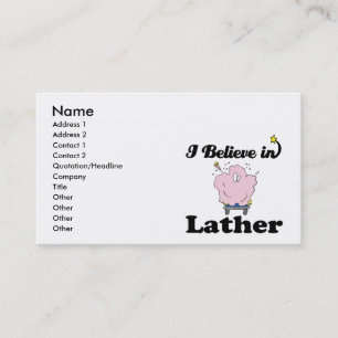i believe in lather business card