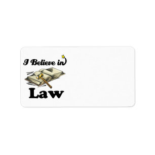 i believe in law label