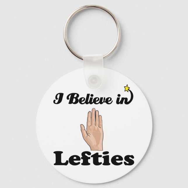 i believe in lefties key ring (Front)
