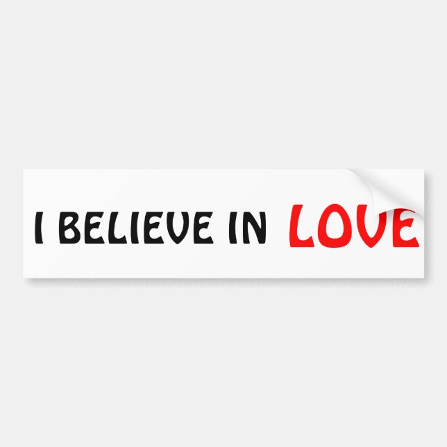 I believe in Love Bumper Sticker (Front)