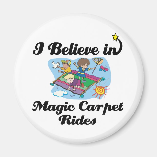 i believe in magic carpet rides magnet (Front)