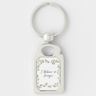 I Believe in Magic metal keychain