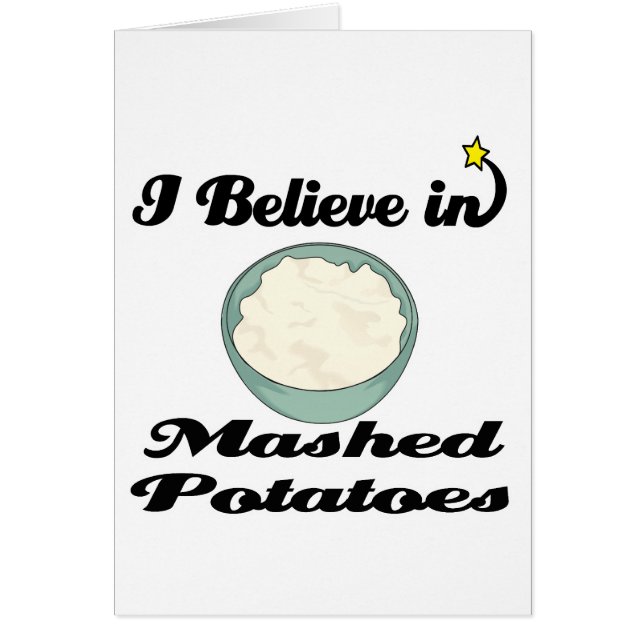 i believe in mashed potatoes (Front)