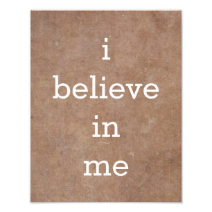 i believe in me Motivational Poster