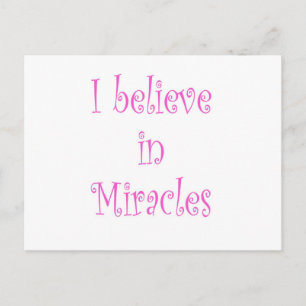 I Believe in Miracles Postcard